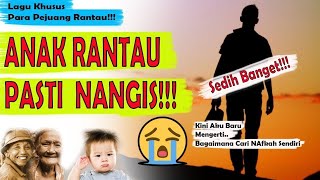 Lagu Khusus Para Pejuang Rantau || Ramadhan di Negri Orang ANAK RANTAU PASTI NANGIS!!