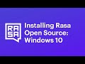 Installing Rasa Open Source: Windows 10 (64 bit)
