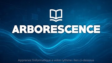 Que veut dire Arborescence dans le langage informatique ?