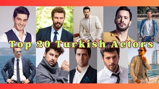 Top 20 Turkish Actors 