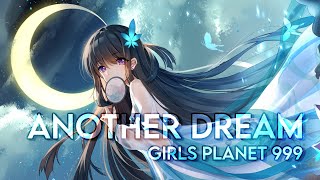 Nightcore - Another Dream 【Girls Planet 999】