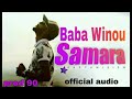 Samara Baba Winou 2019 Clip Officiel 