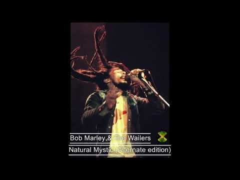 Bob Marley & The Wailers - Natural Mystic (Alternate Edition)