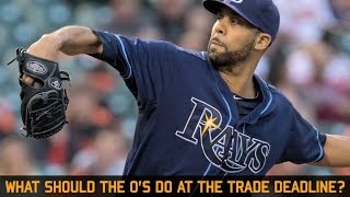 What should the Orioles do at the trade deadline?