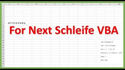 For Next Schleife |  Excel VBA | einfach erklärt | Beispiel | wirtconomy