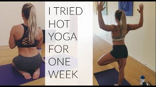 I Tried Hot Yoga For One Week! | My Experience