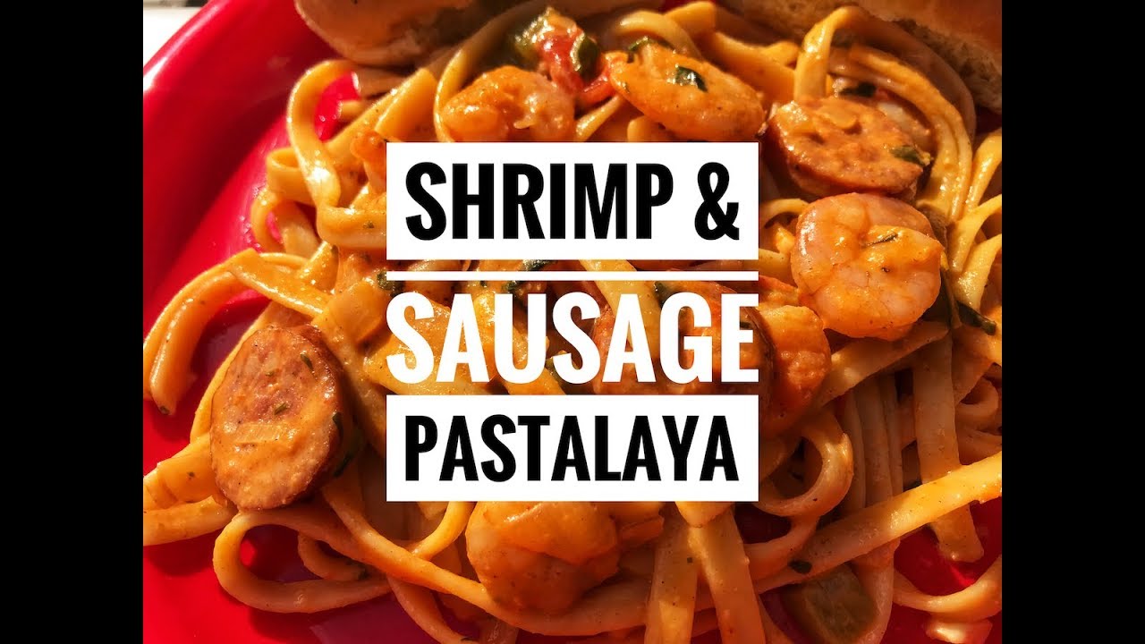 Shrimp & Sausage Pastalaya | Cajun Life - YouTube