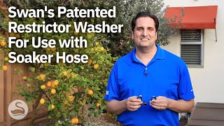 Swan's Patented Restrictor Washer For Use with Soaker Hose