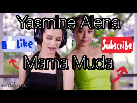 Yasmine Alena - Mama Muda (Lyrics Video)