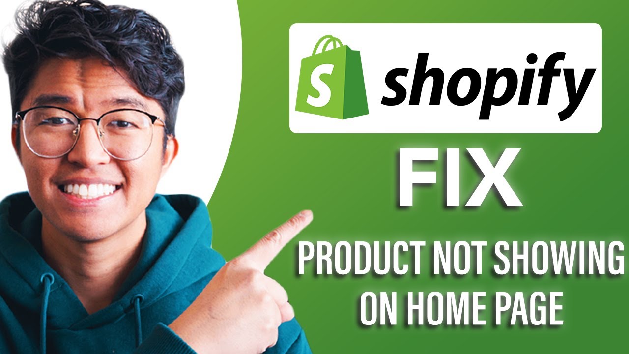 How To Fix Product Not Showing On Home Page Shopify (SIMPLE & Easy Guide!)