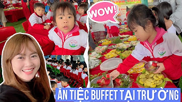 Em Mint Vy Ăn Tiệc Buffet Tại Trường Học