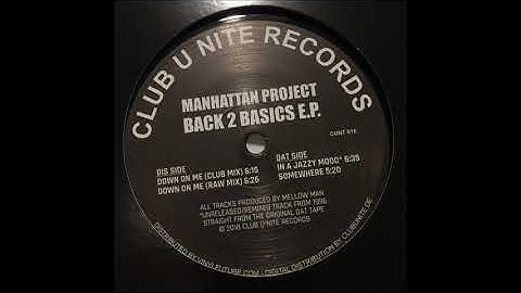 Manhattan Project - Down On Me (Club Mix)