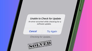 How to Fix Unable to Check for Update / iPhone