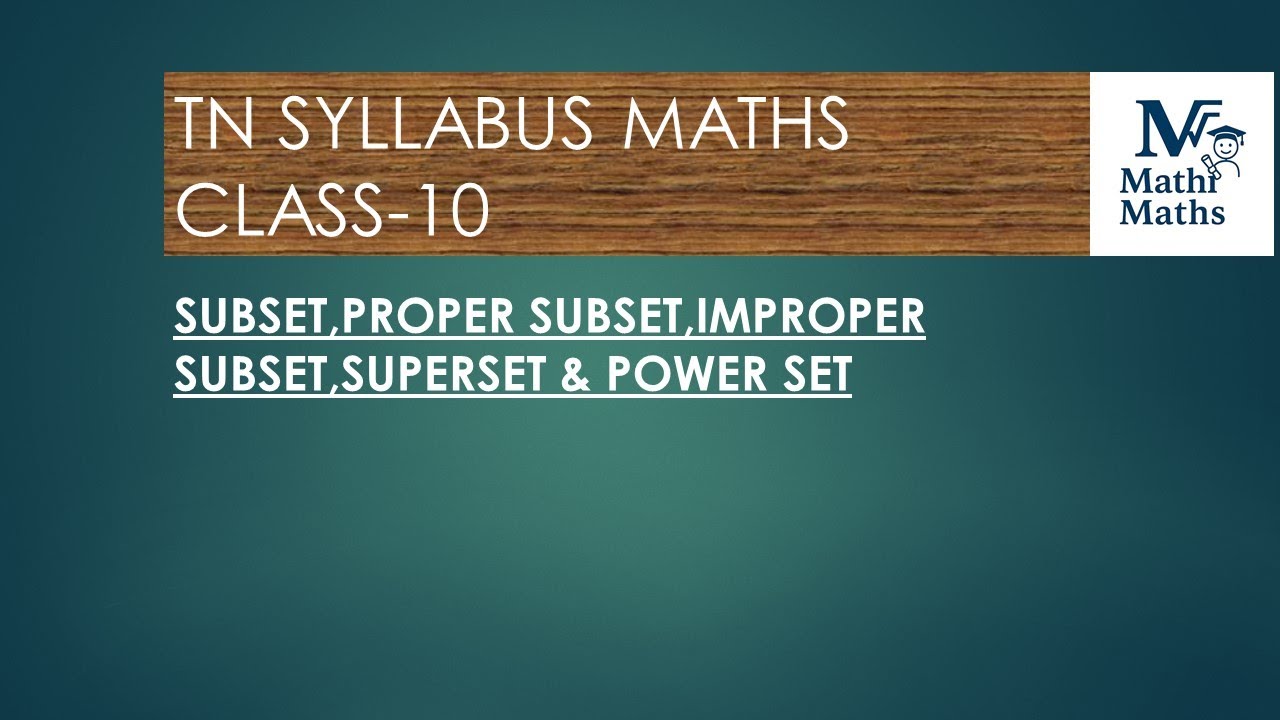 Definition of subset, proper subset, improper subset,power set & super set