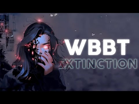 WBBT - Extinction | Official Music Video