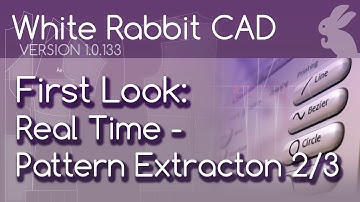 White Rabbit CAD - First Look: Real Time Pattern Extraction 2/3