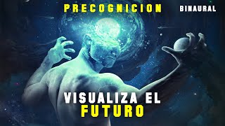 AUMENTA TU PODER DE PRECOGNICIÓN | AUDIO BINAURAL