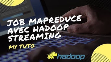 Job Mapreduce avec Hadoop Streaming | My TuTo