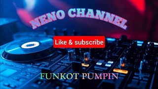 DJ FUNKOT HARD GOYANG SAMPAI PAGI PARA MODE SUPER FULL BASS @Neno-d9i 