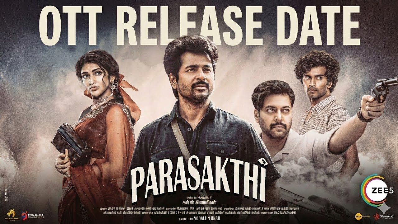 Parasakthi Movie - OTT Release Date | Zee5 | Sivakarthikeyan | SudhaKongara | GV Prakash Kumar | 