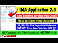 IMA App 2.0 में CBS का काम कैसे करे ? SB , RD, TD, SSA जमा-निकासी , New Account Opening Kaise करे !!
