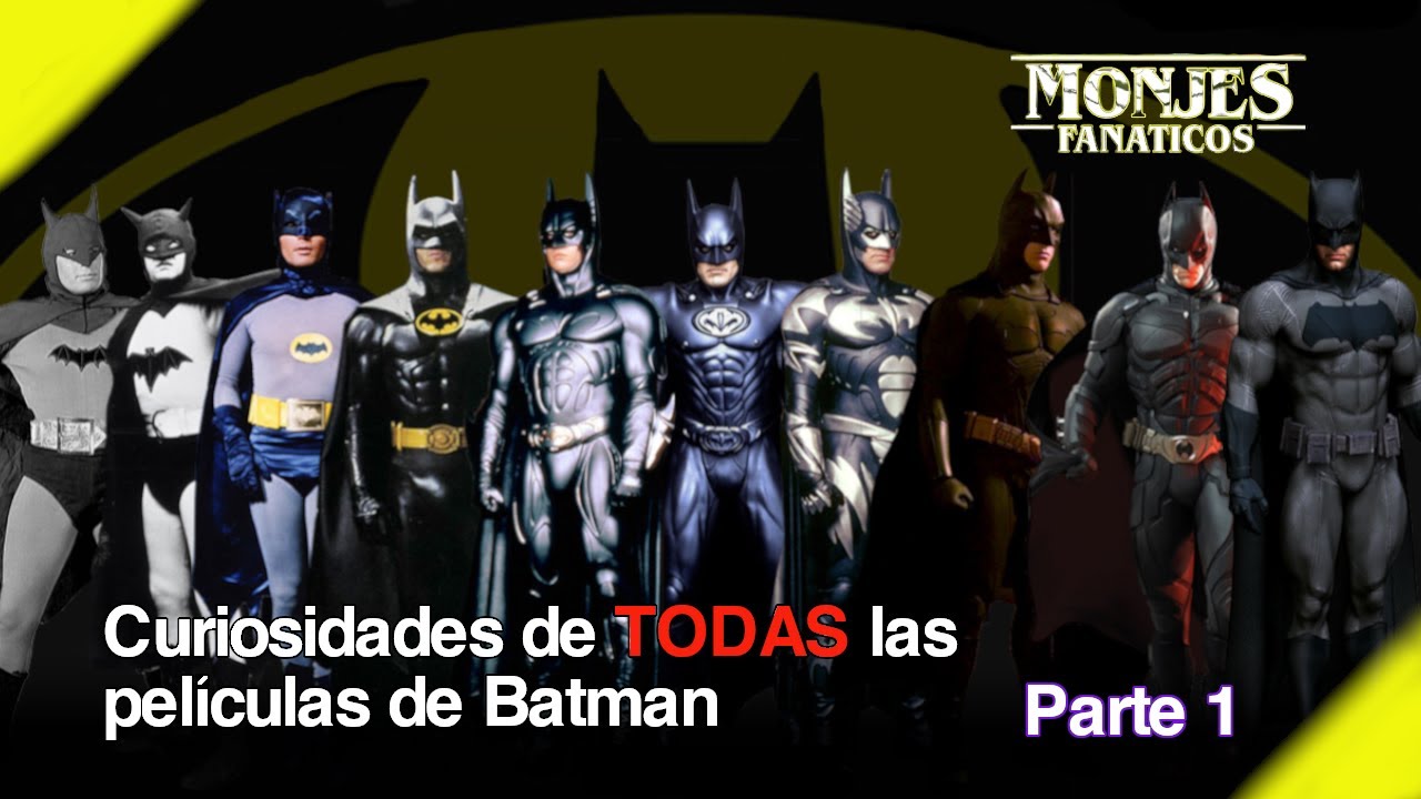 Todas las Películas de BATMAN ? en orden cronológico + CURIOSIDADES | 1ª  parte | Monjes Fanáticos - YouTube