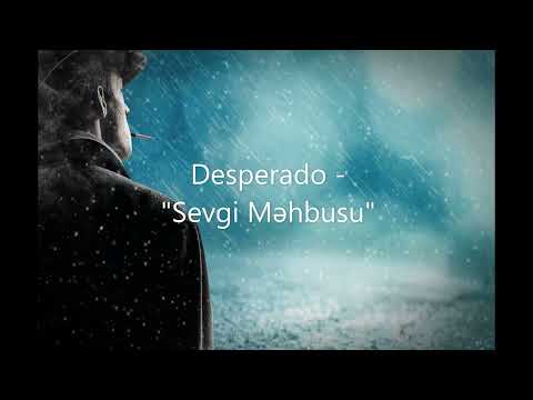 Desperado - Sevgi Məhbusu - Rep Azeri 2023 - Rep mahnilari #rep #sevgi