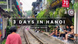 3 Days In Hanoi | Exploring The Old Quarter (Vietnam Travel)