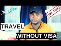 Visa Free Countries - How to Travel to Visa Free Countries.