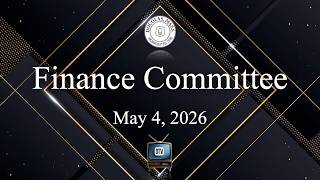Finance Committee: May 4, 2026