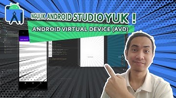 Ngulik Android Studio Yuk! - Android Virtual Device