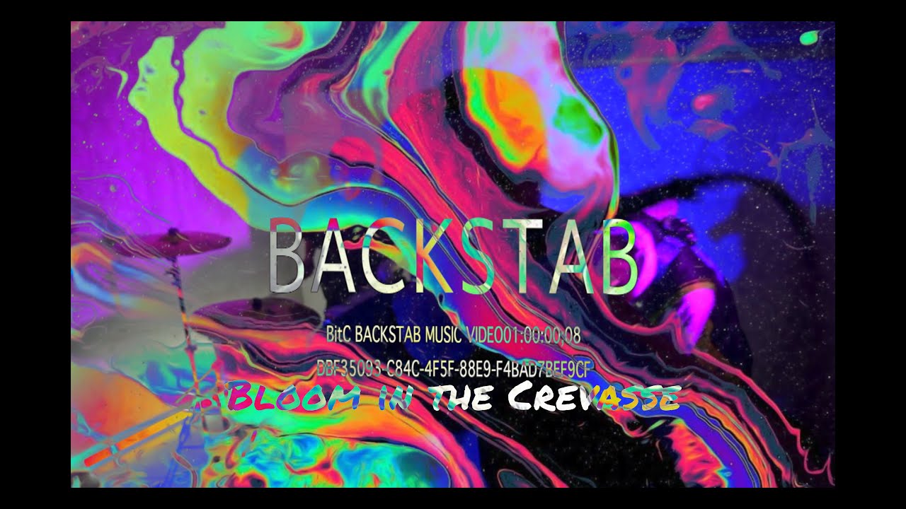 Bloom In The Crevasse Backstab Official Music Video Youtube