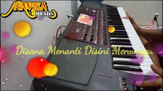Disana Menanti Disini Menunggu - Karaoke Tanpa Kendang Korg Pa700