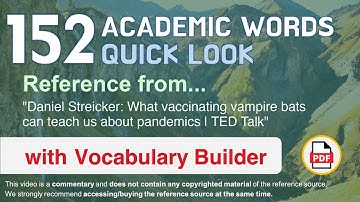 152 Academic Words Quick Look Ref from "What vaccinating vampire bats can teach [...] pandemics, TED