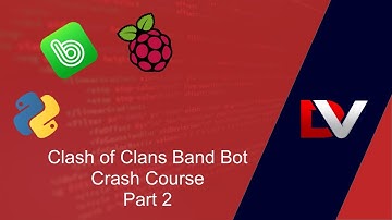 Clash of Clans Band Bot Crash Course Part 2