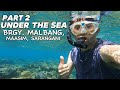 Part 2  under the sea  brgy malbang maasim saranganiphilippines