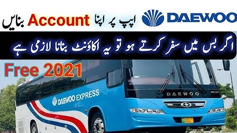 how to daewoo express App account create  || how to bus ticket booking online pakistan 2021