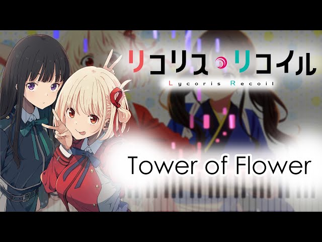 Lycoris Recoil ED - Tower of Flower/Hana no Tou - Sayuri