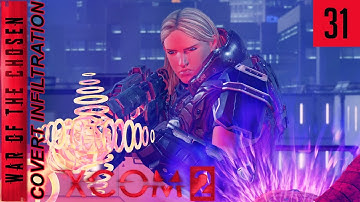 XCOM 2 WotC - Covert Infiltration - Ep 31 - Friendly Fire