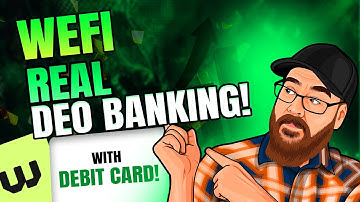 WeFi - Game Changing Deobank & Debit Card!