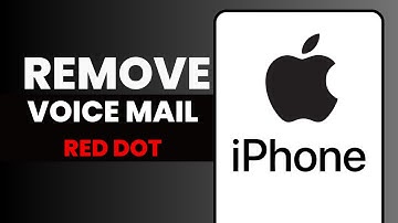 How To Remove Red Dot From Voicemail Icon On iPhone (2024 Updated)