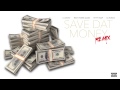 Lil Dicky Ft. Rich Homie Quan & Fetty Wap - Save Dat Money (Dj Rukus RnBass Remix)