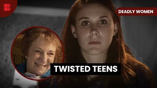 Teenage Rage & Tragedy - Deadly Women - S07 EP04 - True Crime