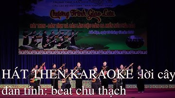 Karaoke hát then: Lời Cây Đàn Tính | Đặt Lời: Quang Dũng: Beat Chu Thạch