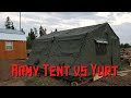 Army Tent vs Yurt, which is better for living On Your Off Grid Property?