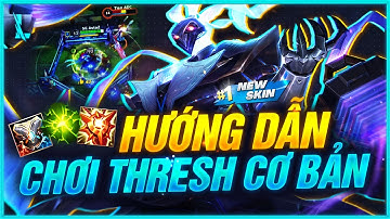 HƯỚNG DẪN CHƠI THRESH TỐC CHIẾN CƠ BẢN COMBO KỸ NĂNG LỐI LÊN TRANG BỊ HIỆU QUẢ | LMHT Tốc Chiến