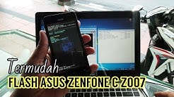 Cara Paling Mudah Flash Asus Zenfone C (Z007) - Durasi: 12.26. 