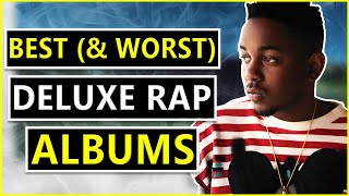 The Best (& Worst) Deluxe Edition Rap Albums