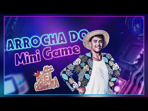 REI DA CACIMBINHA - ARROCHA DO MINE GAME - ÁUDIO OFICIAL
