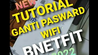 cara ganti password wifi ‼️ NEW 2022 #bnetfit #indihome #wifipassword #fiberoptik #tutorial